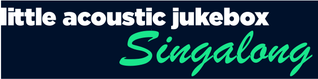 Little Acoustic Jukebox - Singalong